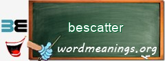WordMeaning blackboard for bescatter